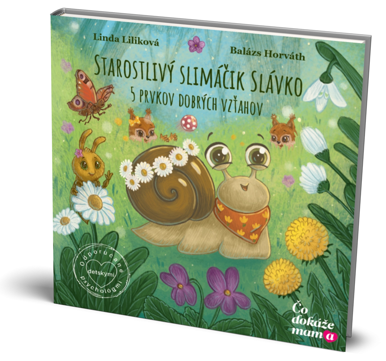 Starostlivý slimáčik Slávko 5 prvkov dobrých vzťahov