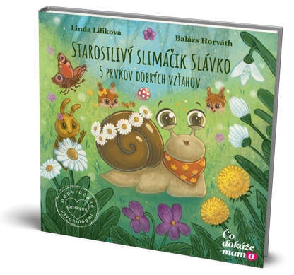 Starostlivý slimáčik Slávko 5 prvkov dobrých vzťahov