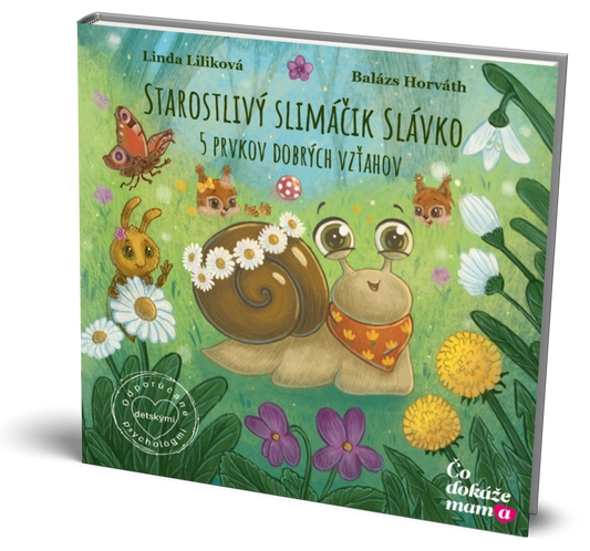 Starostlivý slimáčik Slávko 5 prvkov dobrých vzťahov